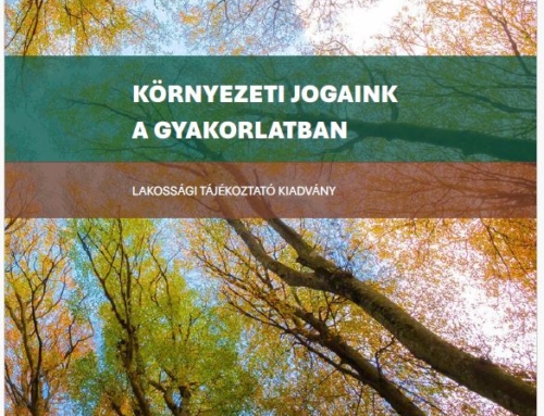 “Környezeti jogaink a gyakorlatban” – új lakossági kiadvány